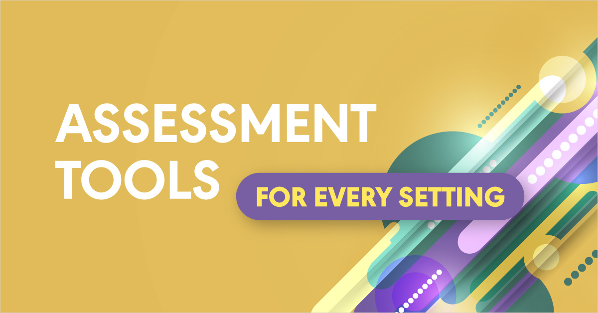 Assessment Tools