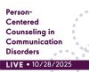 Person-Centered Counseling in Communication Disorders (Live Webinar)