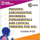 Pediatric Aerodigestive Disorders: Fundamentals and Critical Thinking for SLPs