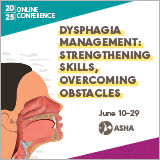 Dysphagia Management: Strengthening Skills, Overcoming Obstacles