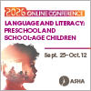 Language and Literacy: Preschool and School-Age Children