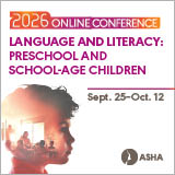 Language and Literacy: Preschool and School-Age Children