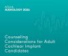 Counseling Considerations for Adult Cochlear Implant Candidates (On Demand)